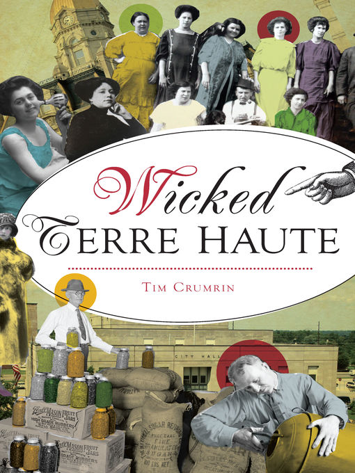 Title details for Wicked Terre Haute by Tim Crumrin - Available
